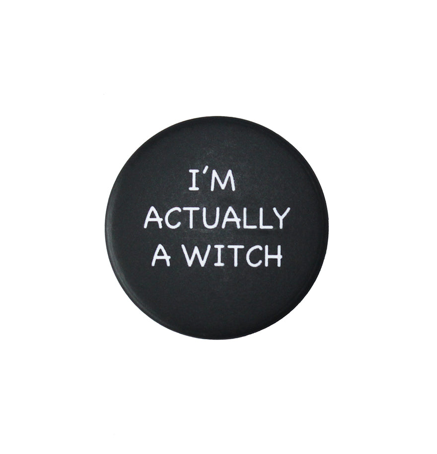 I'm actually a witch badge